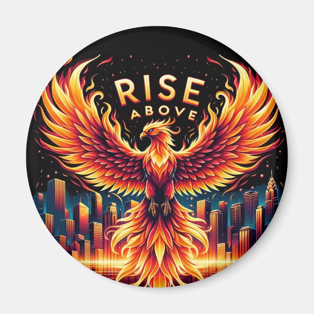 Rise Above Phoenix Magnet (Front)