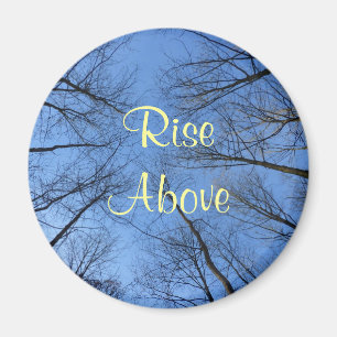 Rise Above Quote Magnet