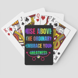 Rise Above the Ordinary Embrace your Greatness  Playing Cards