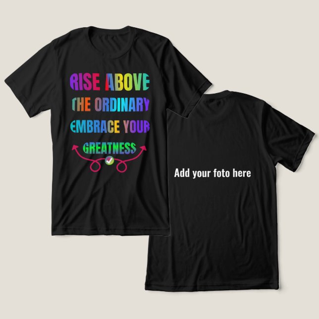 Rise Above the Ordinary Embrace your Greatness  Tri-Blend Shirt (Design Front & Back)