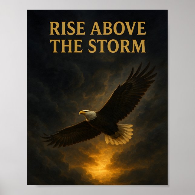 Rise Above the Storm – Inspirational Eagle Poster (Devant)