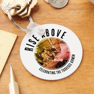 Rise Above WW2 Veteran Heroes TUSKEGEE AIRMEN  Keychain