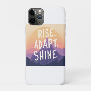 Rise Adapt Shine - Inspirational Mountain Sunrise iPhone 11 Pro Case
