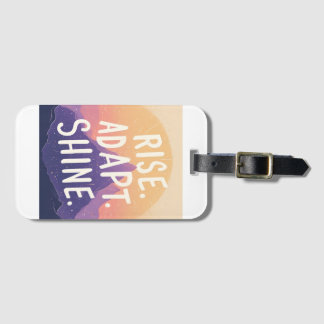 Rise Adapt Shine - Inspirational Mountain Sunrise  Luggage Tag