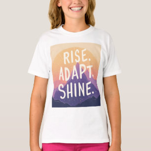 Rise Adapt Shine - Inspirational Mountain Sunrise T-Shirt
