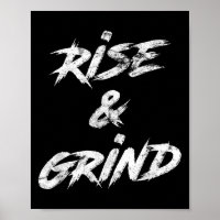 Rise &amp; Grind Motivational Insrational 
