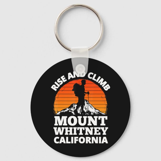 Rise and Climb Mount Whitney California Mountain C Keychain (Front)