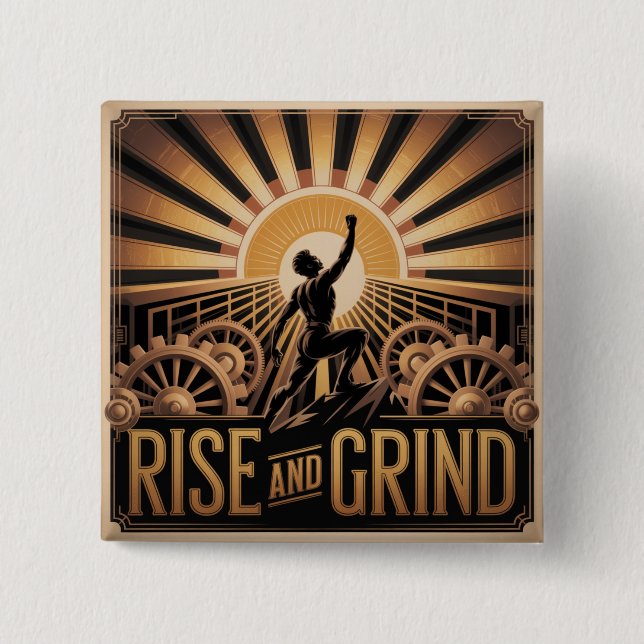 Rise And Grind 2 Inch Square Button (Front)