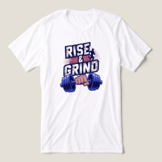 Rise And Grind Gym T Shirt