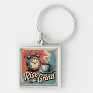 Rise And Grind Keychain