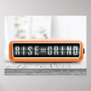 Rise and Grind - Success, Hustle, Motivational Poster