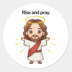 Rise and Pray - Jesus Reacts  Classic Round Sticker