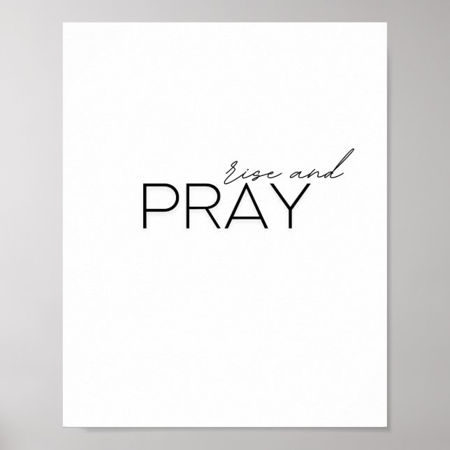 rise and pray. Poster & Prints (Front)