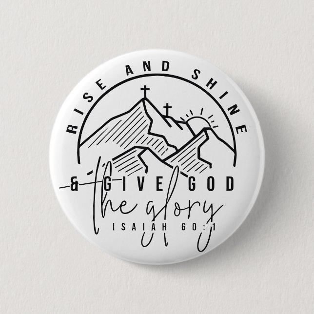 Rise and Shine 2 Inch Round Button (Front)