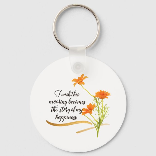 Rise and Shine Beyond Limits Floral Keychain (Front)