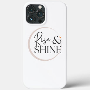  Rise And Shine case   iPhone 13 pro Max Cases