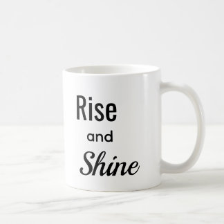 Rise and Shine Coffee Mug