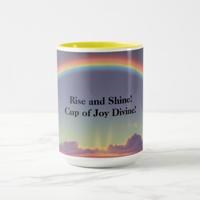 Rise and Shine! Cup of Joy Divine (Center)