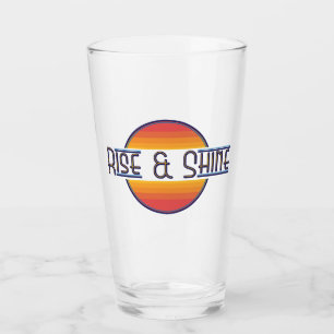 Rise and Shine Glass