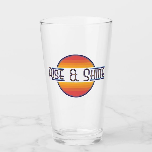 Rise and Shine Glass (Front)
