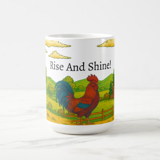 Rise And Shine Rooster Coffee Mug