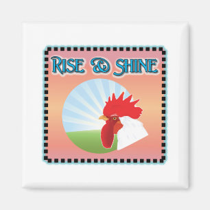 Rise and Shine Rooster Magnet