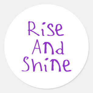 Rise And Shine Sticker