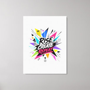 Rise Create Repeat Inspirational Motivational Quot Canvas Print