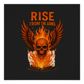 Rise From The Ashes – Flaming Skull with Fiery  Poster