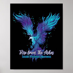 Rise From The Ashes, Suicide Prevention Awareness  Poster