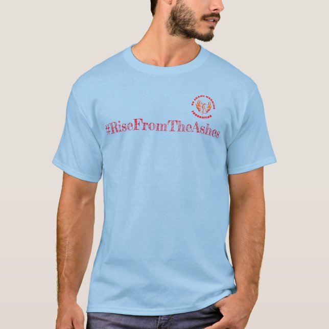 Rise From The Ashes T-Shirt (Front)