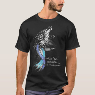 Rise From Your Ashes Wolf Suicide Prevention T-Shirt