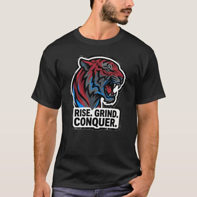Rise Grind Conquer Tiger T-Shirt – Own The Path  (Front)