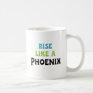 Rise like a Phoenix Coffee Mug