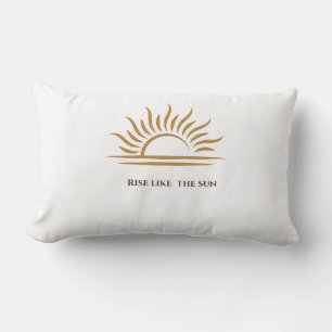 Rise Like the Sun Inspirational Decorative Pillow