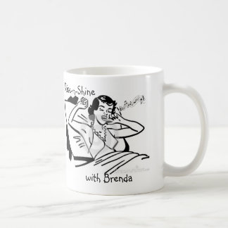 Rise-n-Shine with Brenda Coffee Mug