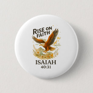 Rise On Faith Isaiah 40_31 Eagle Christian Waterco 2 Inch Round Button