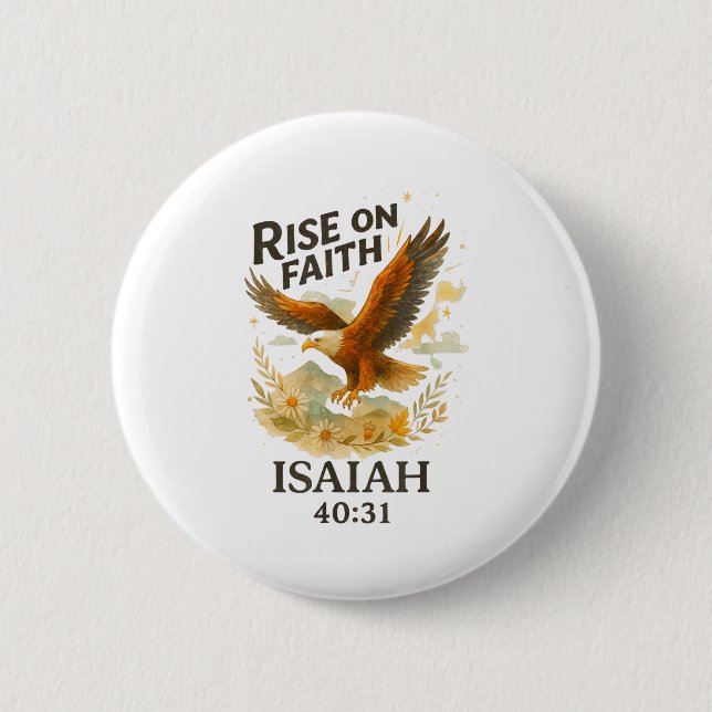 Rise On Faith Isaiah 40_31 Eagle Christian Waterco 2 Inch Round Button (Front)