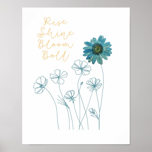Rise, Shine, Bloom Bold Poster  (Front)