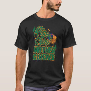 Rise & Shine Mother Chicken Funny Chicken Love Roo T-Shirt