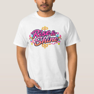 "Rise & Shine" T-Shirt