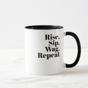 'Rise, Sip, Wag, Repeat' Dog Lovers Playful Gift  Mug
