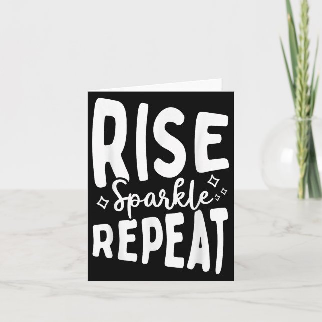 Rise Sparkle Repeat - Sitive Mindset Motivational  Card (Front)