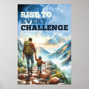 Rise To Every Challenge Dad And Son Motivational Poster