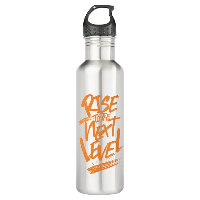 Rise To The Next Level Quote Motivation 710 Ml Water Bottle (Front)
