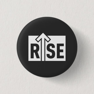 Rise Typographic Uplifting Clean Black Shirt 1 Inch Round Button