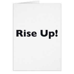 Rise Up!