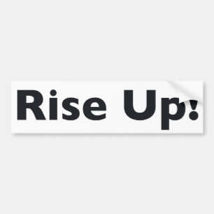 Rise Up! Bumper Sticker