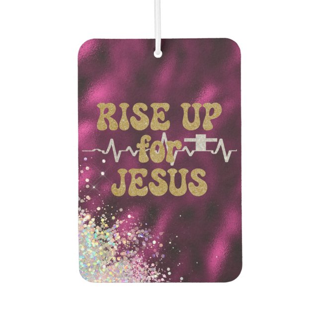 Rise up For Jesus Christian  Air Freshener (Front)