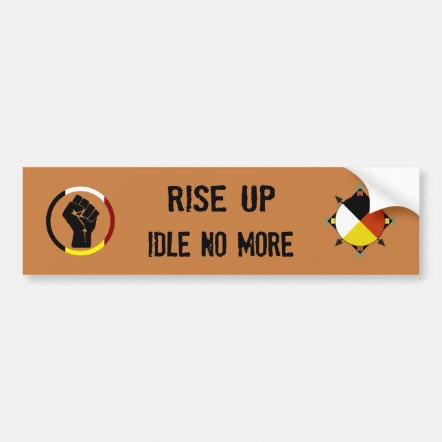 Rise Up - Idle No More Bumper Sticker (Front)